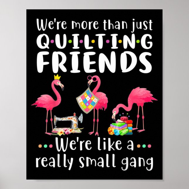 Mans Quiltning Flamingo Mer Än Quiltning Vänner Poster (Framsidan)