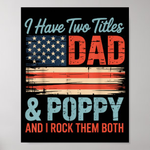 Mäns Retro Jag Har Två Titlar Pappa & Ppy Jag Poster