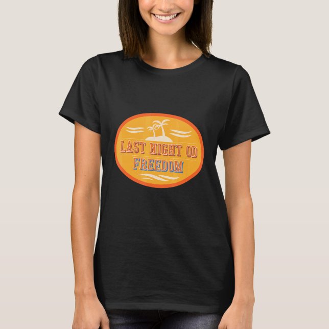 Mäns sista natt av frihet  Svärmannafest T Shirt (Framsida)