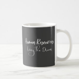 Mänskliga resurser HR Lever med drömmen Humor Kont Kaffemugg