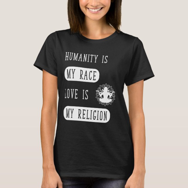 Mänsklighet är min tävling som kärlek är min t-shirt (Framsida)