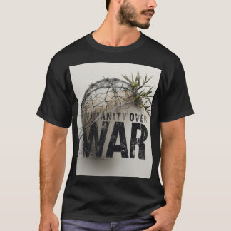 Mänsklighet framför krig – Antikrigsprotestkonst T Shirt
