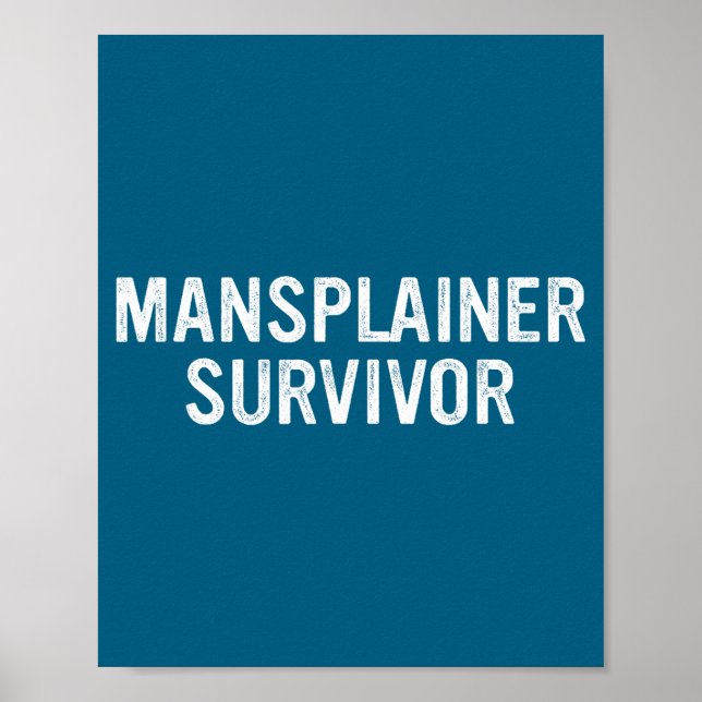 Mansplainer Survivor Funny Simple Design  Poster (Framsidan)