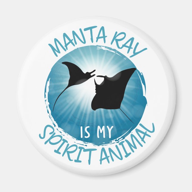 Manta Ray är mitt andliga djur Magnet (Framsidan)