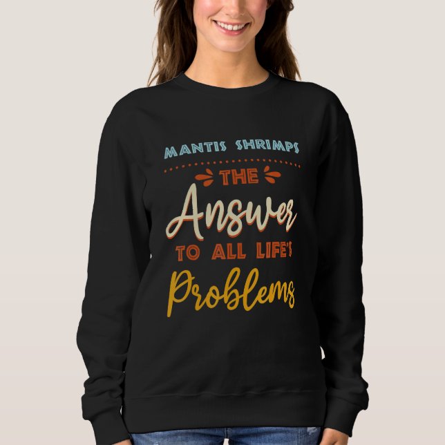 Mantis shrimps-svar på alla problem med djurnota t shirt (Framsida)