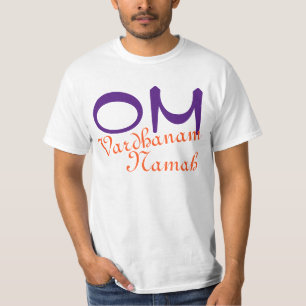 Mantra: OM Vardhanam Namah Tee Shirt