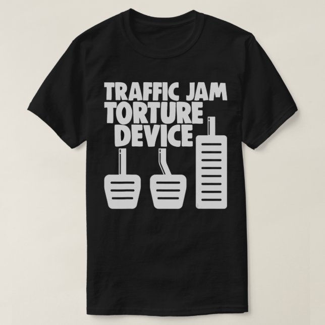 Manuell överföring 3 Pedals Traffic Sylt Tortyr b T Shirt (Design framsida)