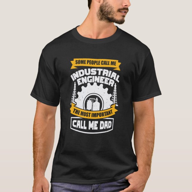 Manufacturing Engineer for an Industrial Engineer  T Shirt (Framsida)