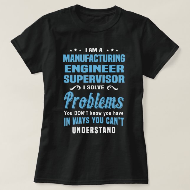 Manufacturing Ingenjör Supervisor T Shirt (Design framsida)