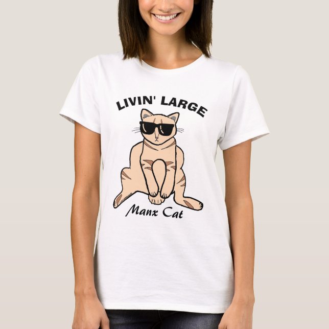 Manx Cat Livin'Large Sunglasses Kattunge T Shirt (Framsida)