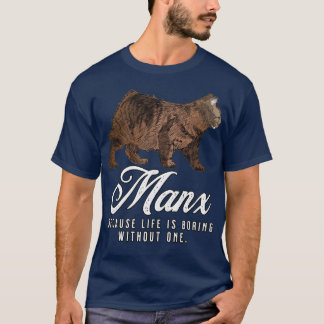 Manx Mamma-livet blåser utan en gåva T Shirt