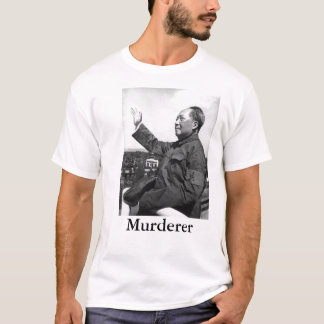 Mao Zedong mördare T Shirt