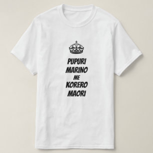 Maori för behålla lugn och tala Maori T Shirt