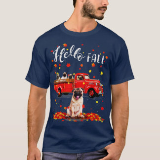 Maple Pug Hund älskare Löv, hösten Röd Lastbil, gi T Shirt