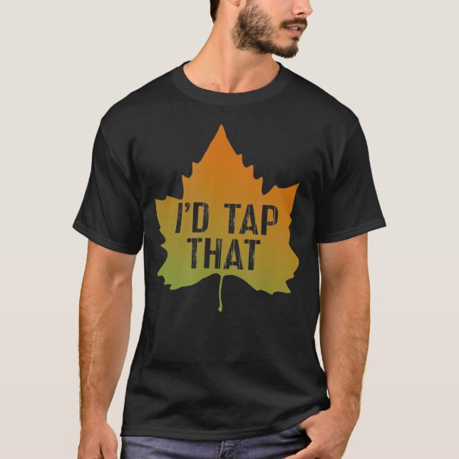Maple Syrup Tap Maple Träd Id Tap som T Shirt (Framsida)