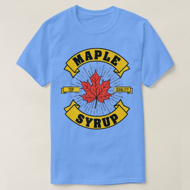 Maple Tap Quality Syrup Autumn Älskare Kanada T Shirt (Design framsida)