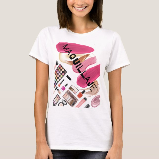 MAQUILLAJE T SHIRT (Framsida)