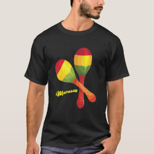Maracas Percussion Mexican Latin Music Rumba Shake T Shirt