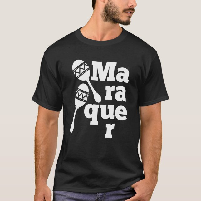 Maracas Player Mexican Latin Musician Percus T Shirt (Framsida)
