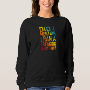 Maraton Jag Sprang En Maraton Sarksatisk Löpare T Shirt
