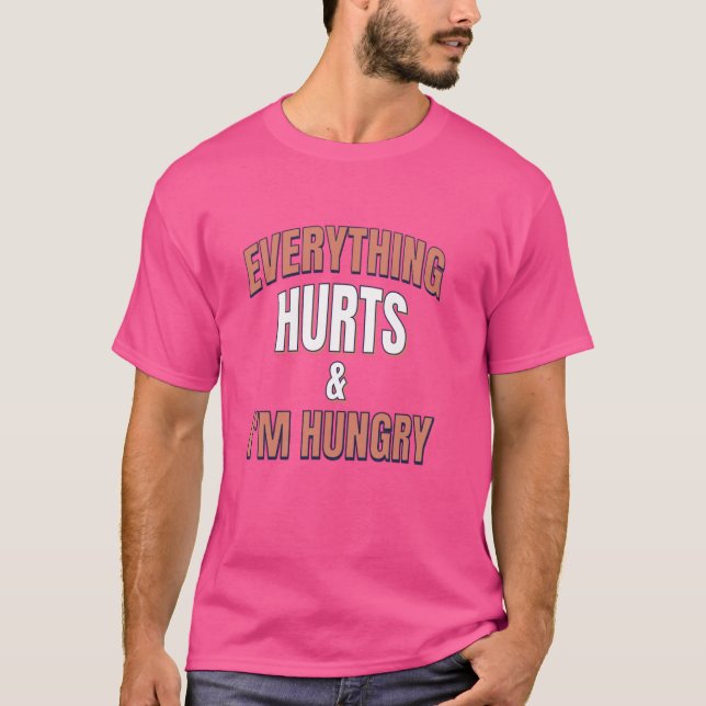 Maratonlöpning - Allt gör ont & jag är hungrig T Shirt (Framsida)