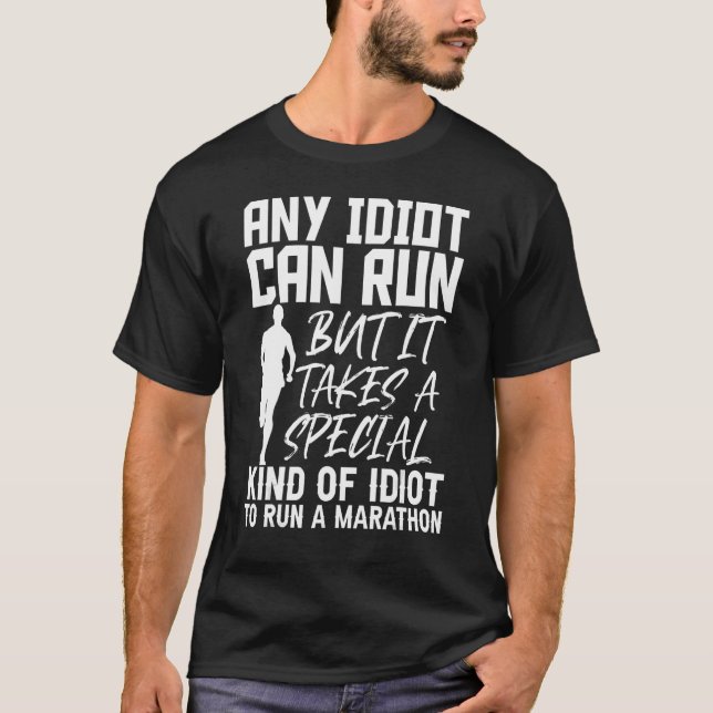 Maratonlöpning vilken idiot som helst kan springa  t shirt (Framsida)