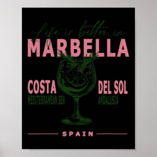 Marbella Livet är bättre i Costa Del Sol Andalusie Poster
