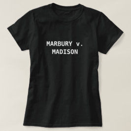 Marbury mot Madison Judicial Review T-shirt