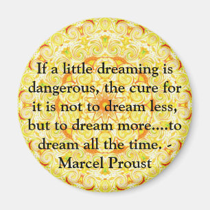 Marcel Proust citationstecken om drömmare och att Magnet