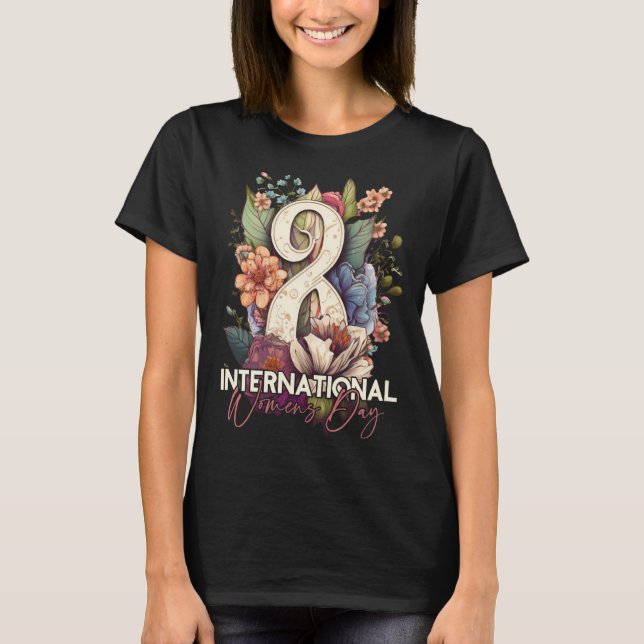 March 8 International Female Day 1 T Shirt (Framsida)