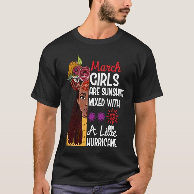 March Girls Are Sunshine Mixed With A Little Hurri T Shirt (Framsida)