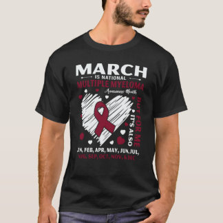 March Is National Multiple Myeloma Awareness Month T Shirt