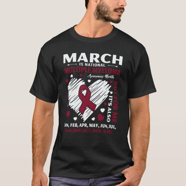 March Is National Multiple Myeloma Awareness Month T Shirt (Framsida)