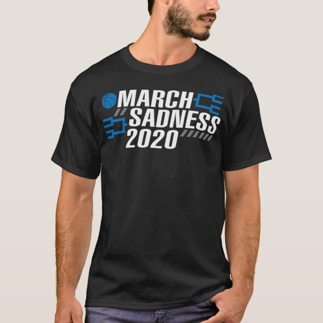March Sadness Basketball Sadness T Shirt (Framsida)