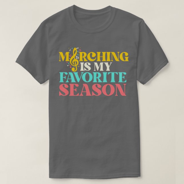 Marching är min favoritsäsong, underbart Marching  T Shirt (Design framsida)