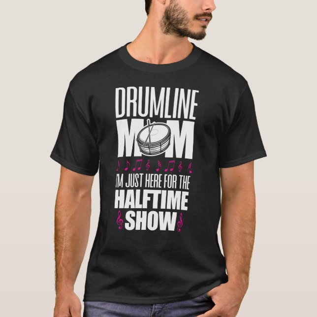Marching Band Drum Corps Drumline Mamma här för T Shirt (Framsida)