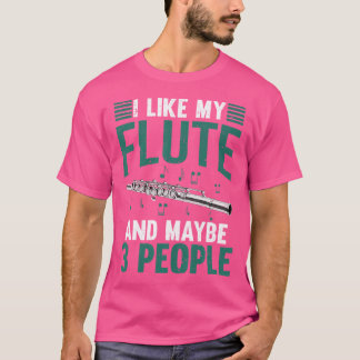 Marching Band Flutist Funny Flute Player Musician T Shirt