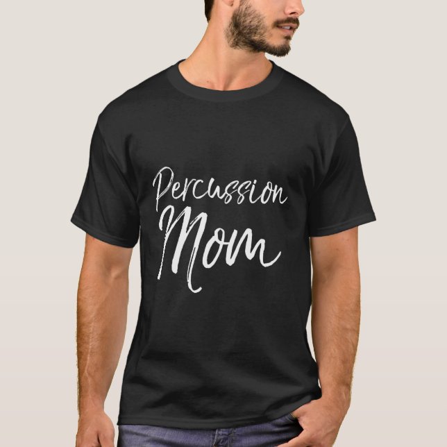 Marching Band Mor for Percussion Mamma T Shirt (Framsida)