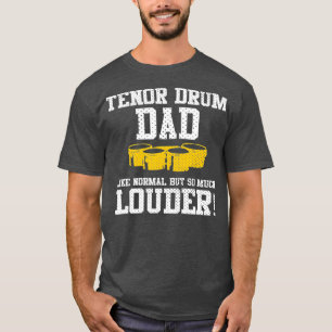 Marching School Band Funny Tenor Drum Pappa T Shirt