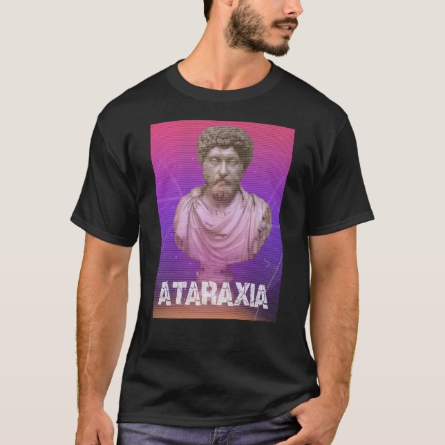 Marcus Aurelius - Ataraxia T Shirt (Framsida)