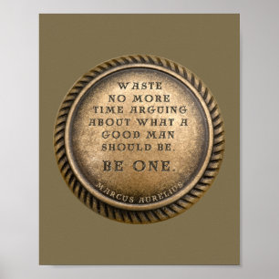 Marcus Aurelius Quote - Var en Bra man Poster