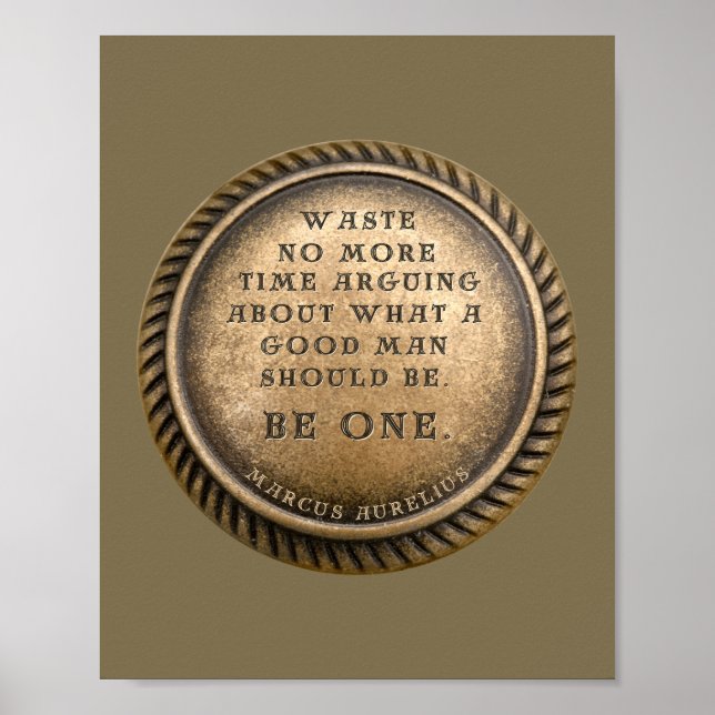 Marcus Aurelius Quote - Var en Bra man Poster (Framsidan)