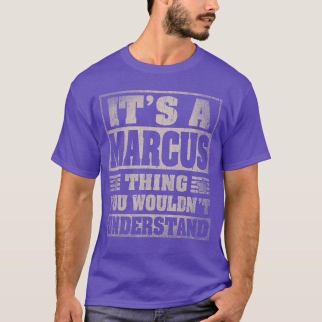 Marcus Förnamn Det Är En Marcushing present T Shirt (Framsida)