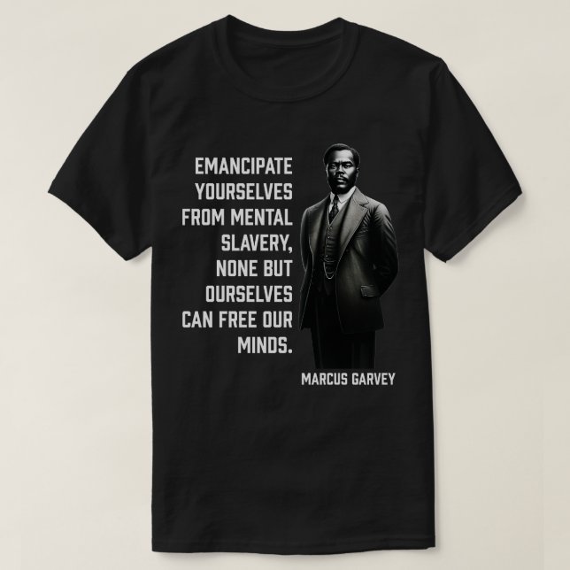 Marcus Garvey Emancipate er från mentalsl T Shirt (Design framsida)