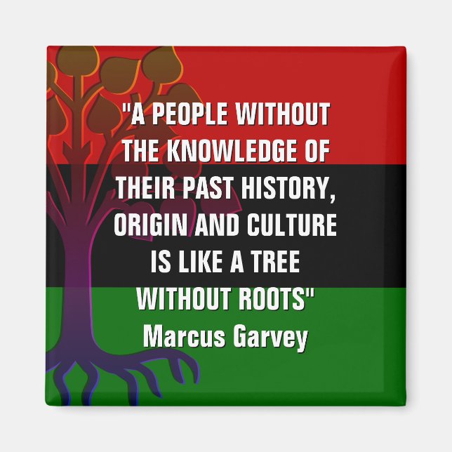 Marcus Garvey TRÄD WITHOUT ROOTS Magnet (Framsidan)