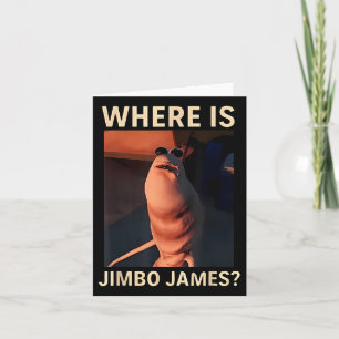 Marcus Mask, där är Jimbo James Funny Meme Kort