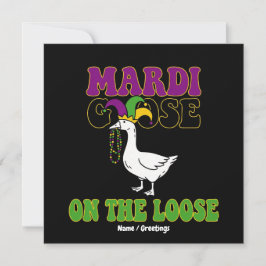 Mardi Goose On The Loose Funny Fat Tuesday Design Inbjudningar