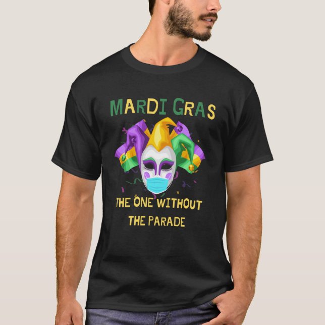 Mardi Gras 2021 Costume Mardi Gras 2021 Quarantine T Shirt (Framsida)