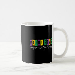 Mardi Gras 2025 överallt annars är det bara tisdag Kaffemugg