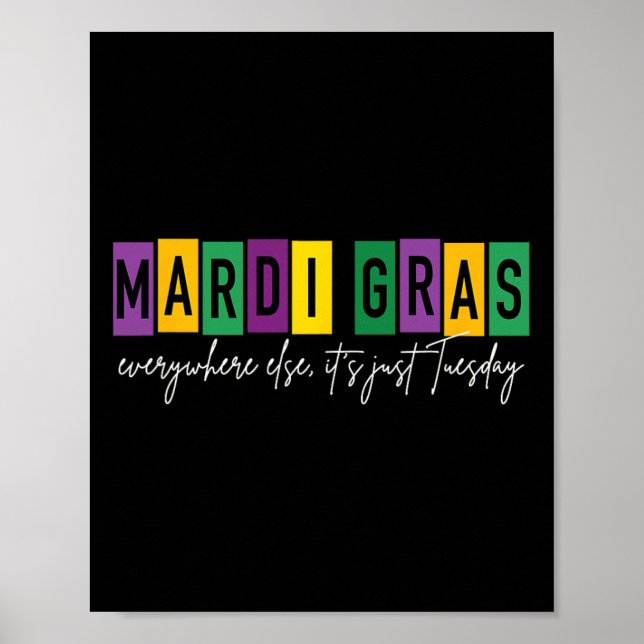 Mardi Gras 2025 överallt annars är det bara tisdag Poster (Framsidan)